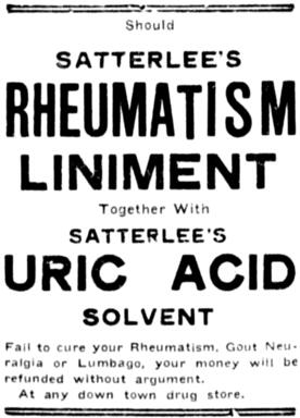 text advertisement for Satterlee's Liniment Solvent and Uric Acid Solvent